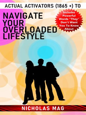 cover image of Actual Activators (1865 +) to Navigate Your Overloaded Lifestyle